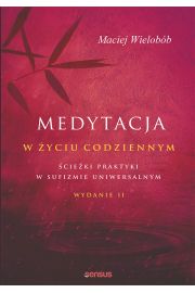 Audiobook Medytacja w yciu codziennym. cieki praktyki w sufizmie uniwersalnym mp3