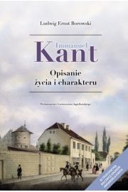 Immanuel Kant. Opisanie ycia i charakteru