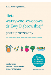 Dieta warzywno-owocowa dr Ewy Dbrowskiej. Post uproszczony