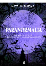 eBook Paranormalia. Prawdziwe historie o nadprzyrodzonych dowiadczeniach mobi epub