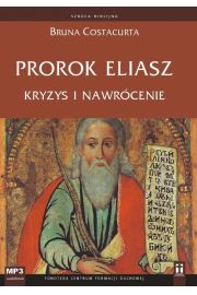 Audiobook Prorok Eliasz. Kryzys i nawrcenie mp3