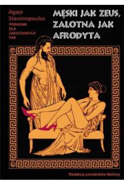 Mski jak Zeus, zalotna jak Afrodyta - Stassinopoulos Agapi