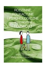 eBook Rodzinne, edukacyjne i psychologiczne wyznaczniki rozwoju pdf