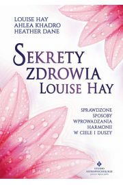 Sekrety zdrowia Louise Hay