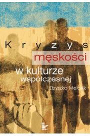 eBook Kryzys mskoci w kulturze wspczesnej pdf