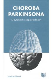 Choroba Parkinsona w pytaniach i odpowiedziach