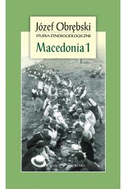 eBook Macedonia 1: Giaurowie Macedonii. Opis magii i religii pasterzy z Porecza na tle zbiorowego ycia ich wsi pdf