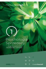 Psychologia Sprzeday - droga do sprawczoci, niezalenoci i pienidzy ( oprawa)