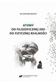 eBook Atomy. Od filozoficznej idei do fizycznej realnoci pdf