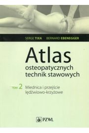 eBook Miednica i przejcie ldwiowo-krzyowe. Atlas osteopatycznych technik stawowych. Tom 2 mobi epub