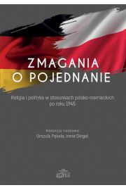 eBook Zmagania o pojednanie. Religia i polityka w stosunkach polsko-niemieckich po roku 1945 pdf