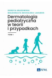 eBook Dermatologia pediatryczna w teorii i przypadkach Tom 1 mobi epub
