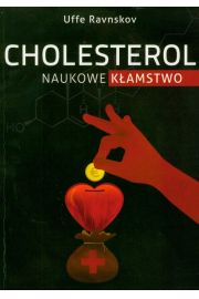 Cholesterol. Naukowe kamstwo