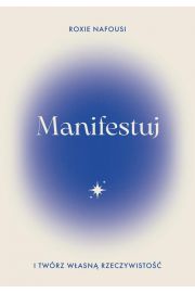 eBook Manifestuj i twrz wasn rzeczywisto epub