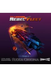 Audiobook Flota Oriona. Rebel Fleet. Tom 2 mp3