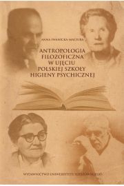 eBook Antropologia filozoficzna w ujciu polskiej szkoy higieny psychicznej pdf