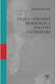 eBook Eseje z dziedziny moralnoci, polityki i literatury pdf