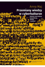 eBook Przemiany wiedzy w cyberkulturze. Badania nad kultur, komunikacj, wiedz i mediami pdf