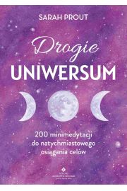eBook Drogie Uniwersum. 200 mini-medytacji do natychmiastowego osiągania celów pdf mobi epub