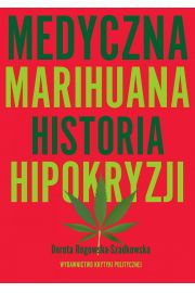 eBook Medyczna Marihuana. Historia hipokryzji mobi epub