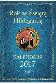 Kalendarz 2017 rok ze wit Hildegard
