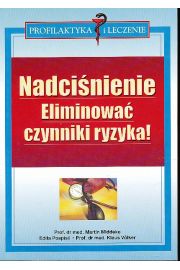 Nadciśnienie. Eliminować czynniki ryzyka