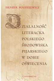 eBook Dziaalno literacka polskiego rodowiska pijarskiego w dobie Owiecenia pdf