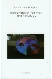 eBook Dekonstrukcja polityka i performatyka pdf