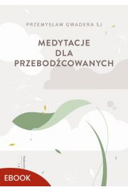 eBook Medytacje dla przebodcowanych mobi epub