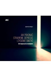 Audiobook Jak pokona strapienie, depresj i yciowe... CD mp3