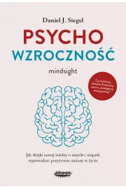 Psychowzroczno. Jak dziki nowej wiedzy o umyle i empatii wprowadza pozytywne zmiany w yciu