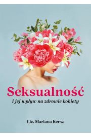 Seksualno i jej wpyw na zdrowie kobiety