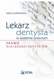 eBook Lekarz dentysta w systemie prawnym. Prawo dla lekarzy dentystw mobi epub