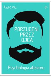 eBook Porzuceni przez ojca. Psychologia ateizmu pdf mobi epub