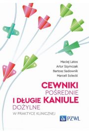 eBook Cewniki porednie i dugie kaniule doylne w praktyce klinicznej mobi epub