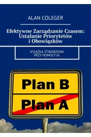 eBook Efektywne Zarządzanie Czasem: Ustalanie Priorytetów i Obowiązków mobi epub