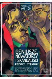 eBook Geniusze, nowatorzy i skandalici polskiej literatury. Od Przybyszewskiego do Gombrowicza pdf mobi epub