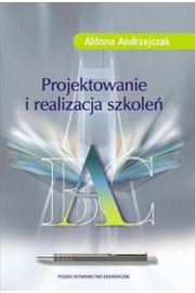 Projektowanie i realizacja szkole