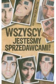 Wszyscy jesteśmy sprzedawcami