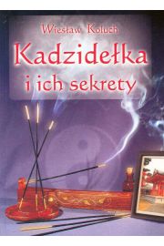 Kadzideka i ich sekrety