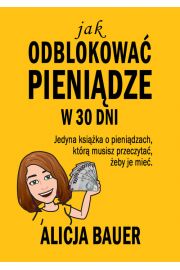 Jak odblokować pieniądze w 30 dni