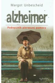 Alzheimer. Podrcznik pierwszej pomocy