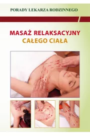 eBook Masa relaksacyjny caego ciaa. Porady lekarza rodzinnego pdf