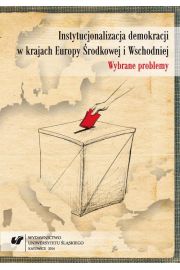eBook Instytucjonalizacja demokracji w krajach Europy rodkowej i Wschodniej pdf