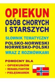 Opiekun osb chorych i starszych sownik polsko-norweski-polski