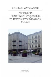 eBook Produkcja przestrzeni ydowskiej w dawnej i wspczesnej Polsce pdf mobi epub