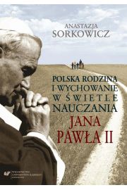 eBook Polska rodzina i wychowanie w świetle nauczania Jana Pawła II pdf