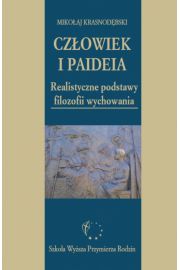 eBook Czowiek i paideia. Realistyczne podstawy filozofii wychowania pdf