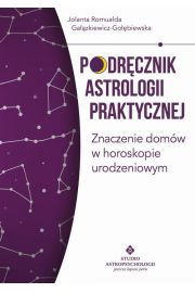 eBook Podrcznik astrologii praktycznej. Znaczenie domw w horoskopie urodzeniowym pdf mobi epub
