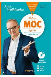 Pełna MOC życia. Jeśli o czymś w życiu marzysz ...